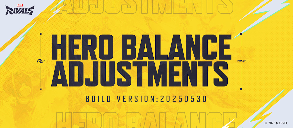 Marvel Rivals Patch 20250530 - Hero Balance Adjustments!