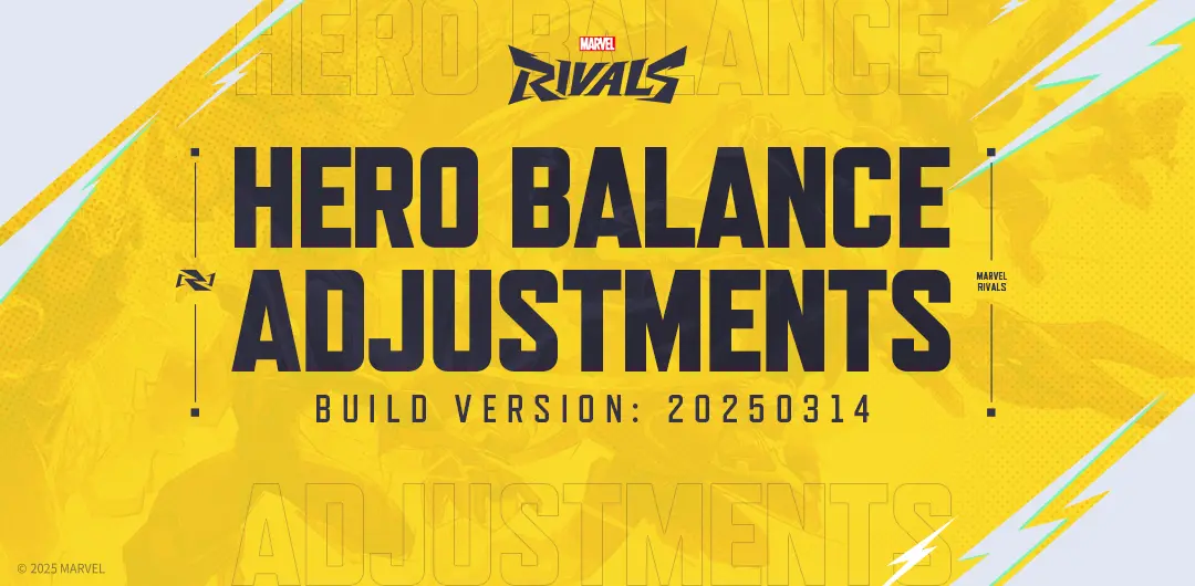 Marvel Rivals Patch 20250314 – Hero Balancing and Fixes!